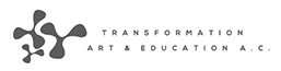 Transformation Art & Education, A.C.